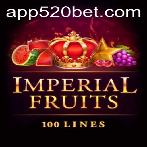 Imperial Fruits 100 and the Rise of 520bet: A Fresh Look at Classic Gaming